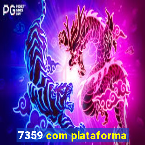 7359 com plataforma